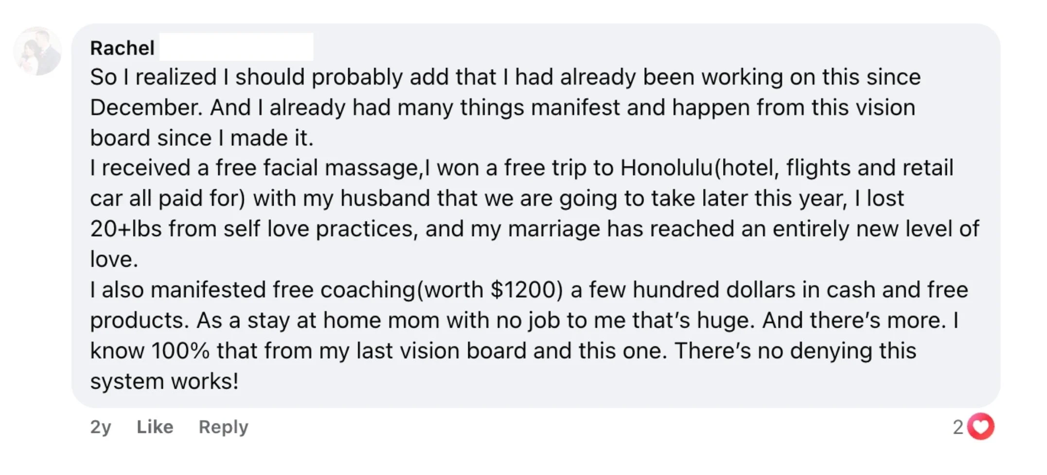 Message from Rachel, a Surrender Approach student, describing how her vision board manifested a free trip to Honolulu, a free facial massage, over 20 pounds lost through self love practices, and a stronger marriage