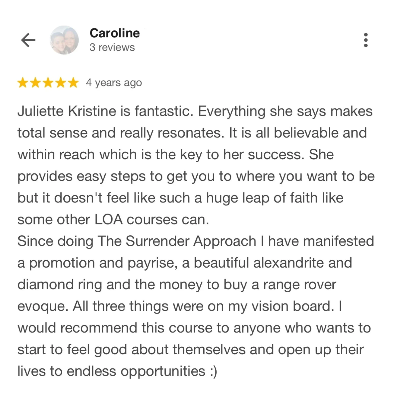Google review from Caroline, a Surrender Approach student, describing how she manifested a promotion and pay rise, a diamond ring, and the money for a Range Rover Evoque, all three items placed on her vision board