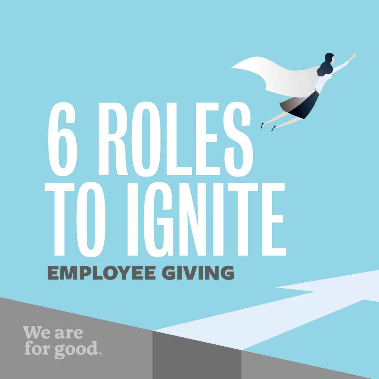 6 Roles to Ignite Employee Giving