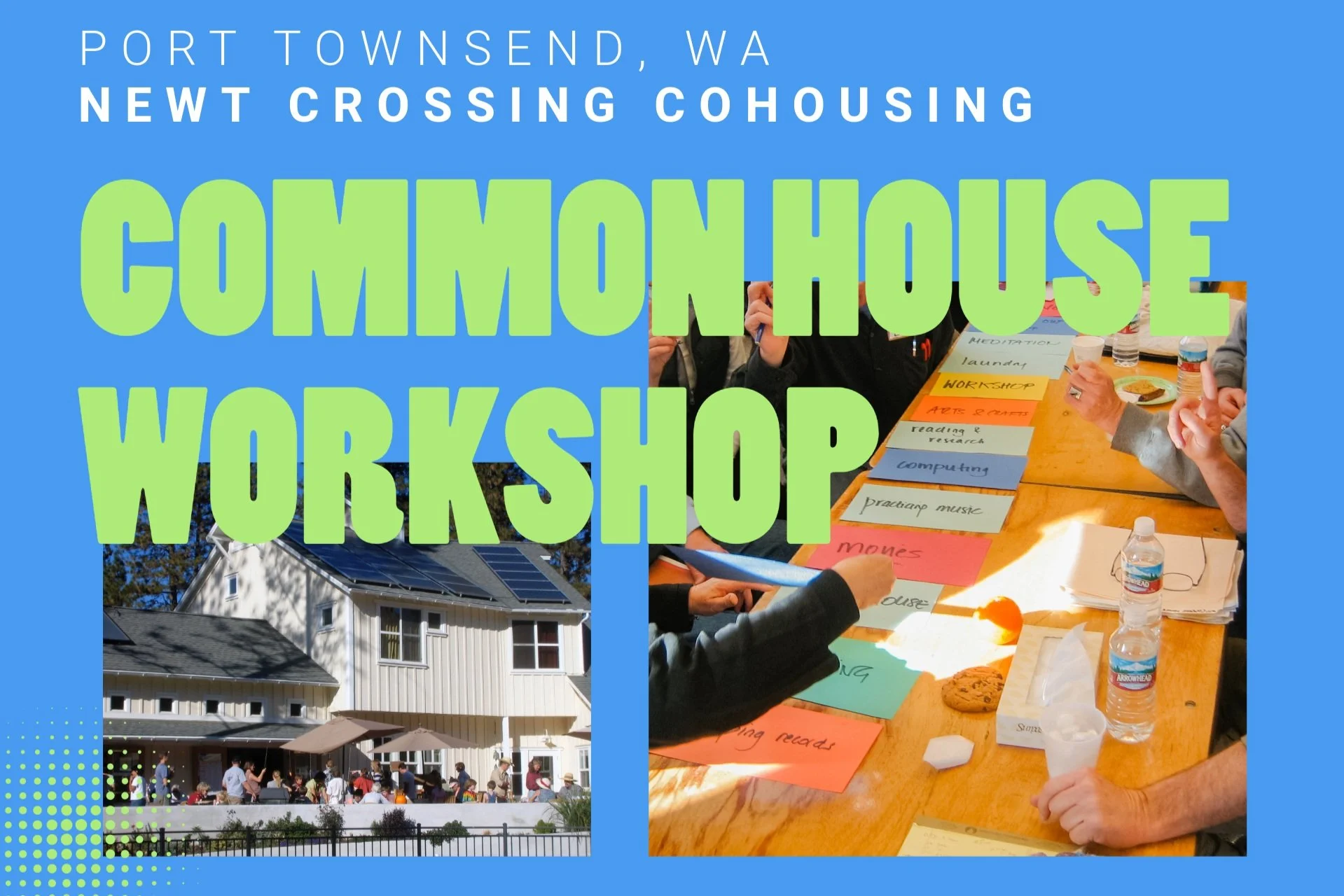 Newt Crossing Cohousing - Common House Workshop (Port Townsend, WA)