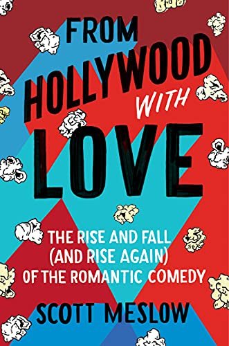 From Hollywood with Love, by Scott Meslow