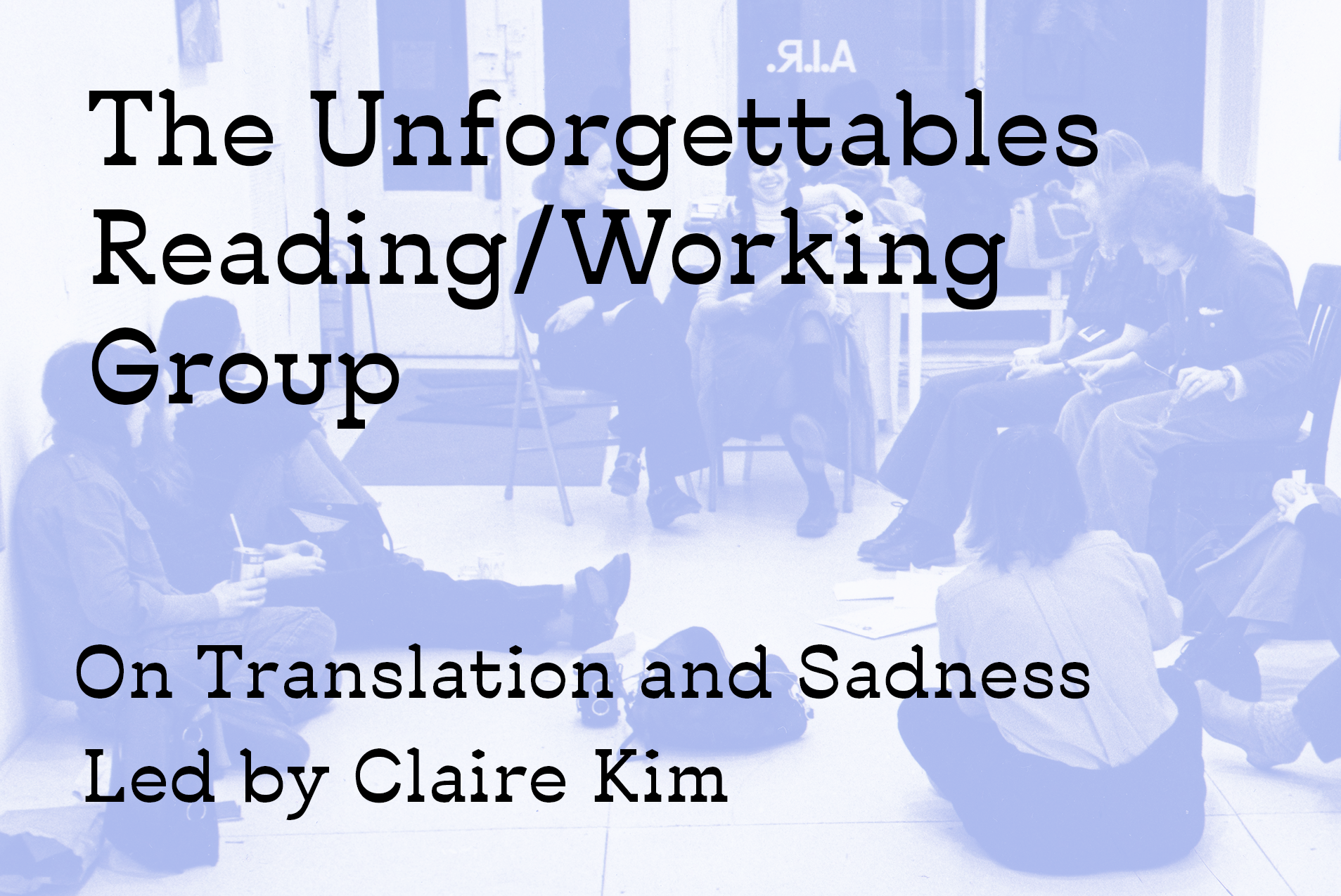 The Unforgettables Reading/Working Group