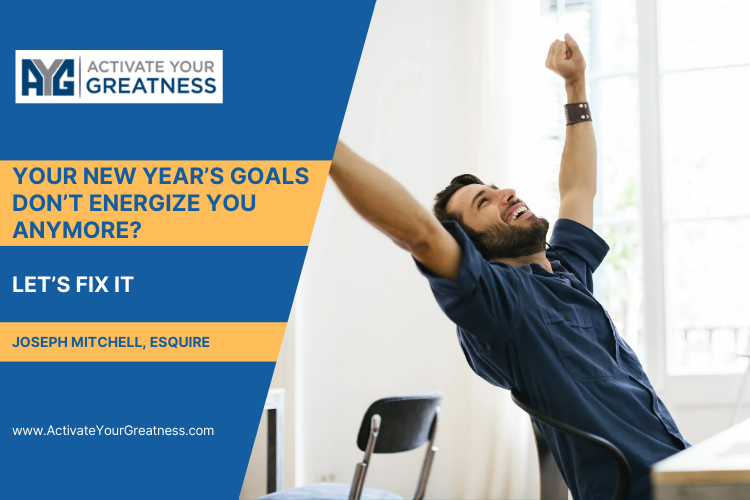 Why Your New Year’s Goals Don’t Energize You Anymore — And How to Fix That