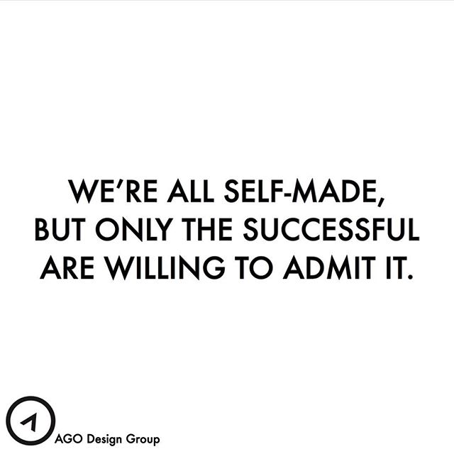 Just let that one sink in....what have you made or are you making of yourself? #agodesigngroup #designyourlife #webuildpeoplenotbuildings #dreamigniter #hopedealer #selfmade