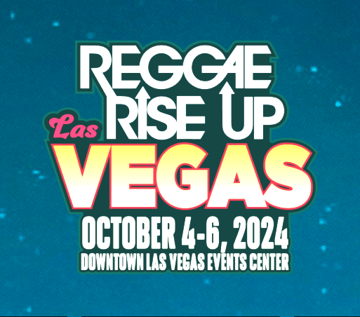  Reggae Rise Up Las Vegas 2024