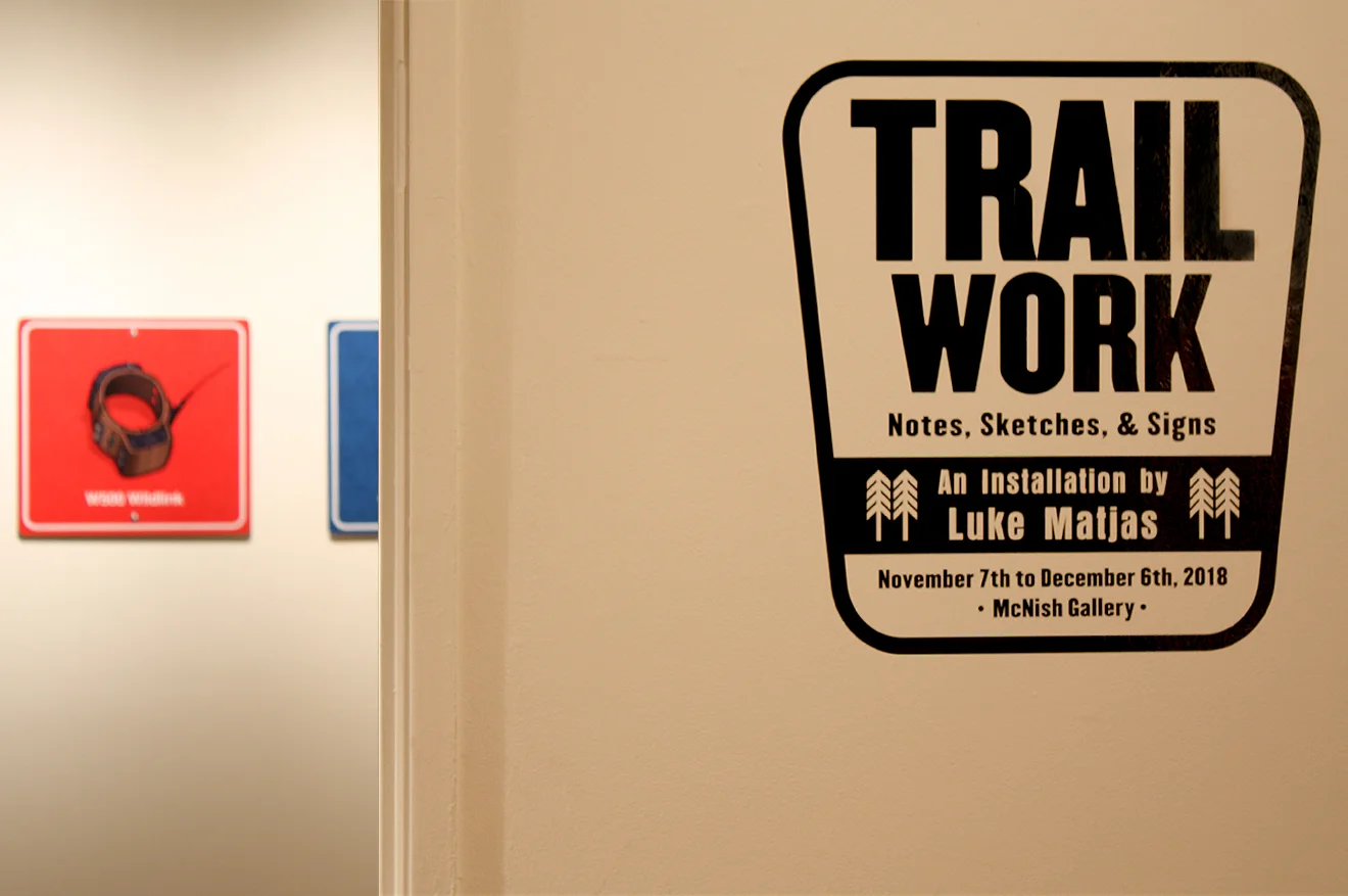 Trail Work (Installation View)