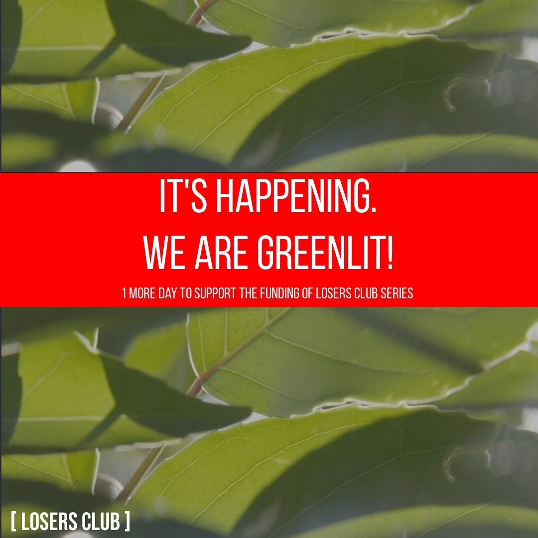 WE ARE GREENLIT! 
LAST CALL AT THE LOSERS CLUB CANTINA (1 MORE DAY to support my project!) The LOSERS CLUB Series, a web/TV series developed by @elytton investigates the question &quot;Who and what is a loser?&quot; At its heart is a humanist need to