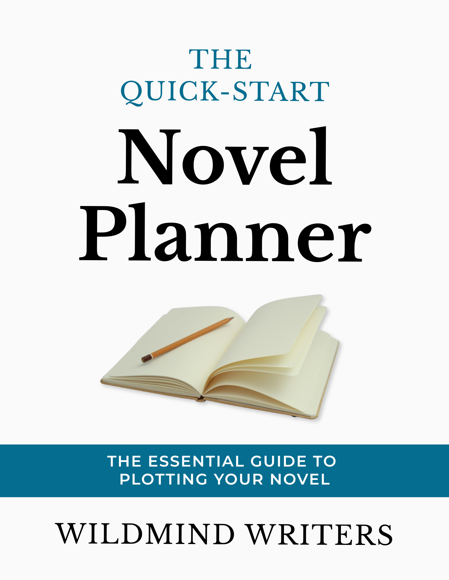 Book Cover of The Quick-Start Novel Planner: The Essential Guide to Plotting Your Novel by Wildmind Writers