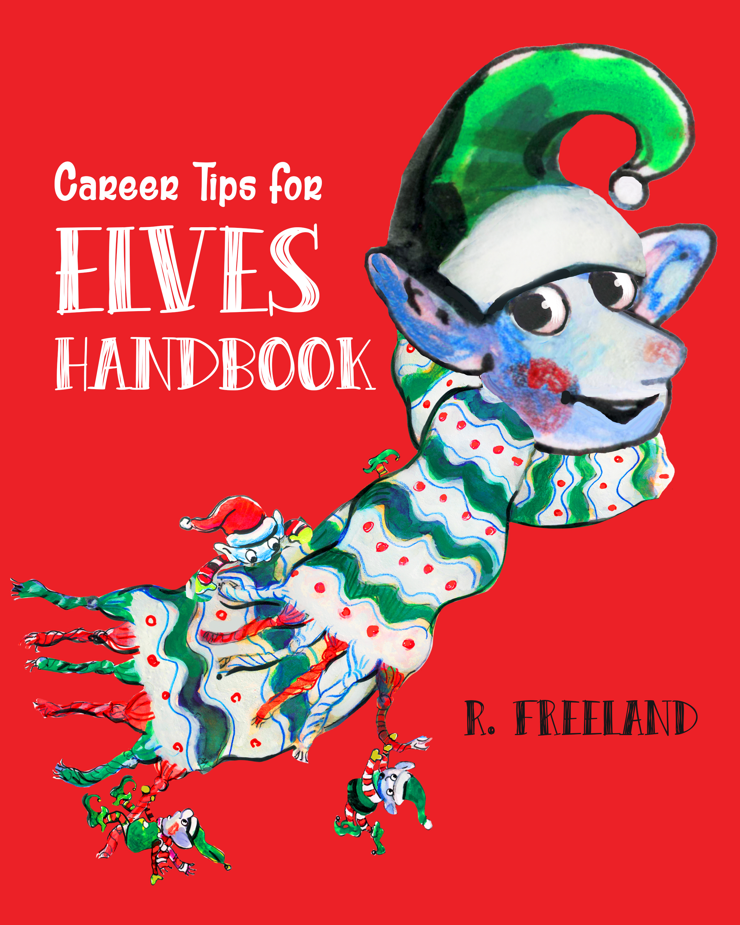 Career Tips for Elves Handbook by R Freeland.jpg