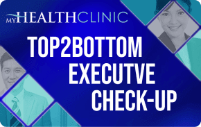 MyHealth Top2Bottom Executive Checkup Package ₱10,000 one-time payment One-time use executive health package to monitor overall physical health and identify early signs of illnesses recommended for 21 to 49 years old.