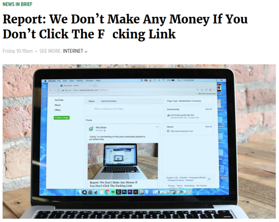 Screenshot of a headline from The Onion: “Report: We don’t make any money if you don’t click the effing link.”