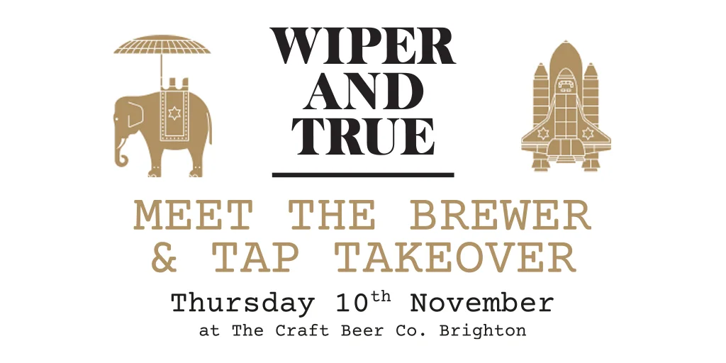 Wiper and True Meet the Brewer & Tap Takeover