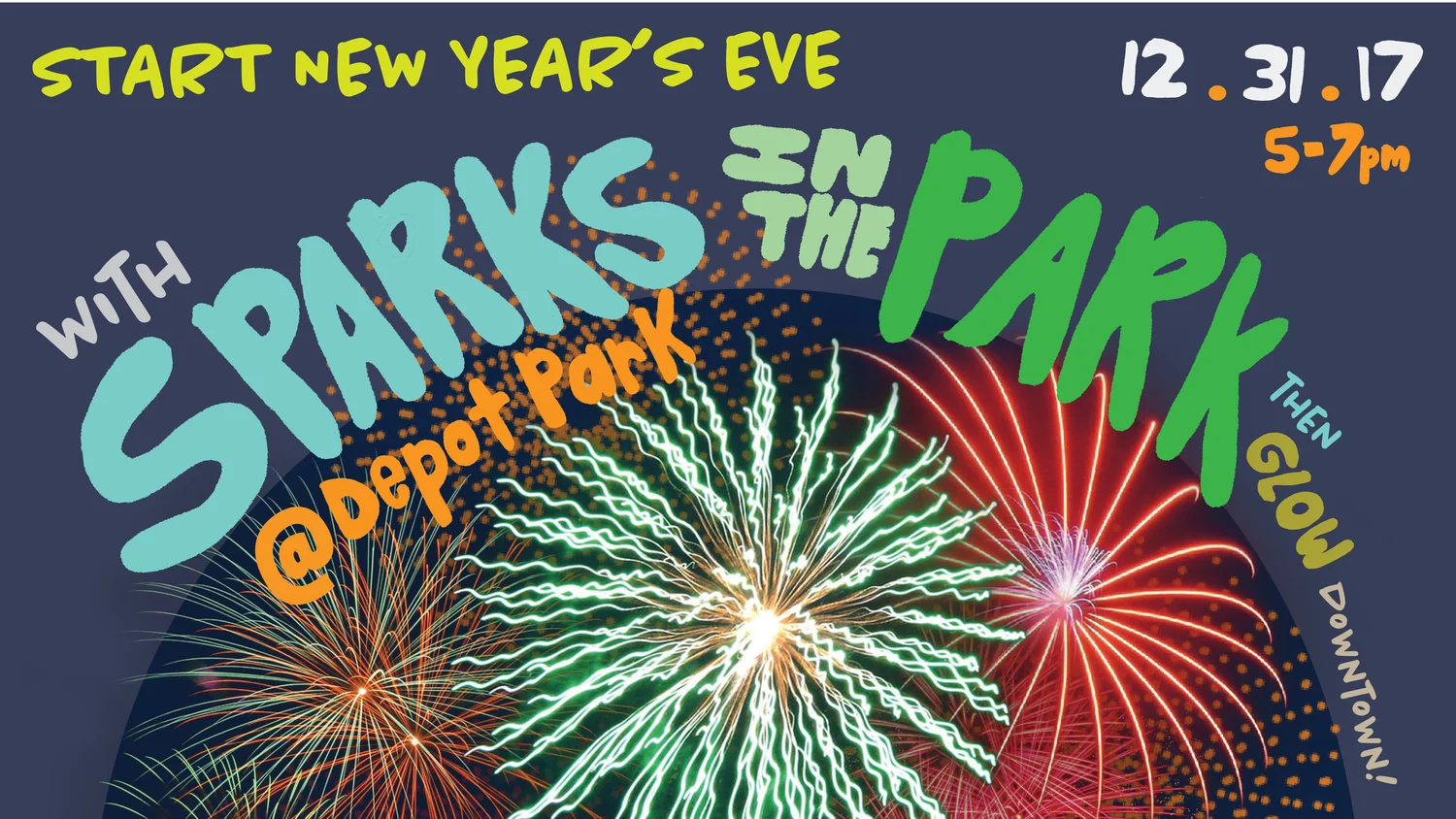 Sparks In The Park New Year S Eve Firework Display Depot Park
