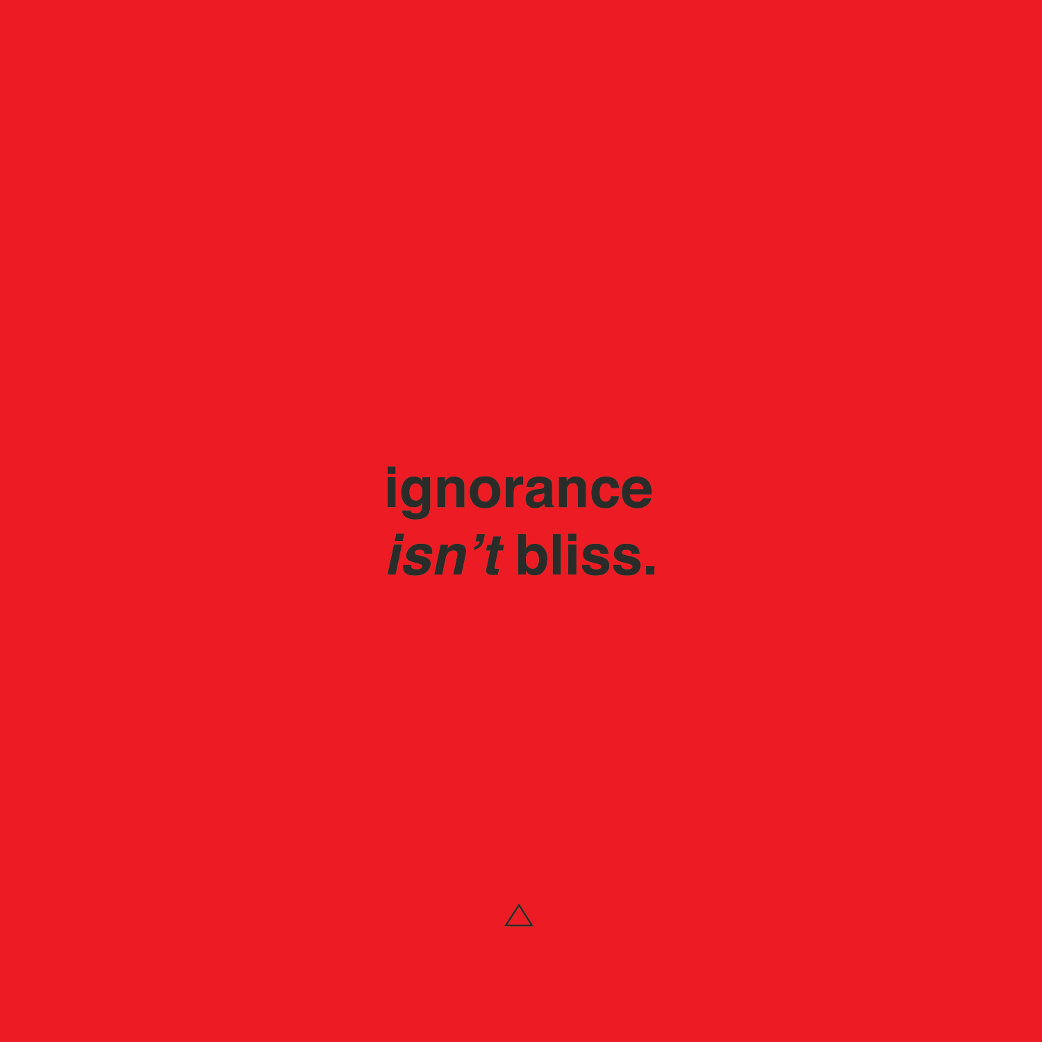 ignorance isnt bliss-03.png