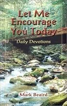 Let Me Encourage You Today