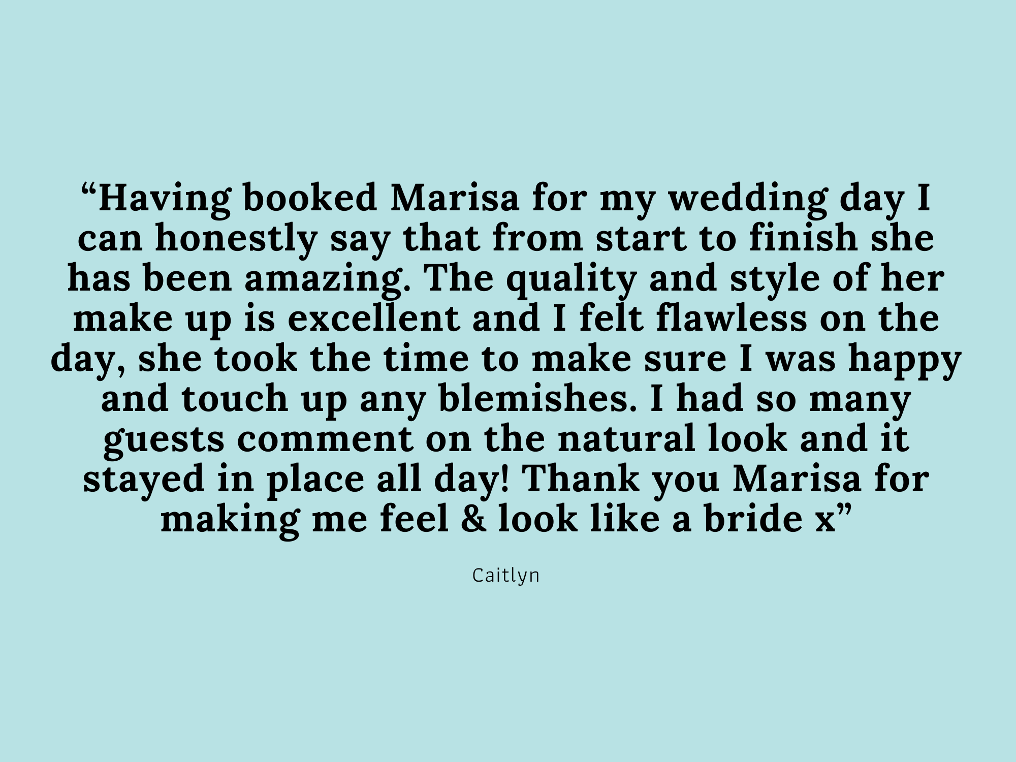 Copy of Copy of Copy of “I booked Marisa for my bridal, bridesmaids and mother of the bride make up after she had recently done a couple of my friends’ wedding make ups which were beautiful! We we-4.png