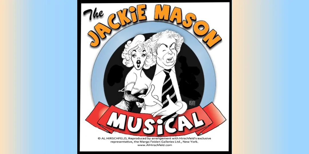 Both Sides of a Famous Love Affair: The Jackie Mason Musical