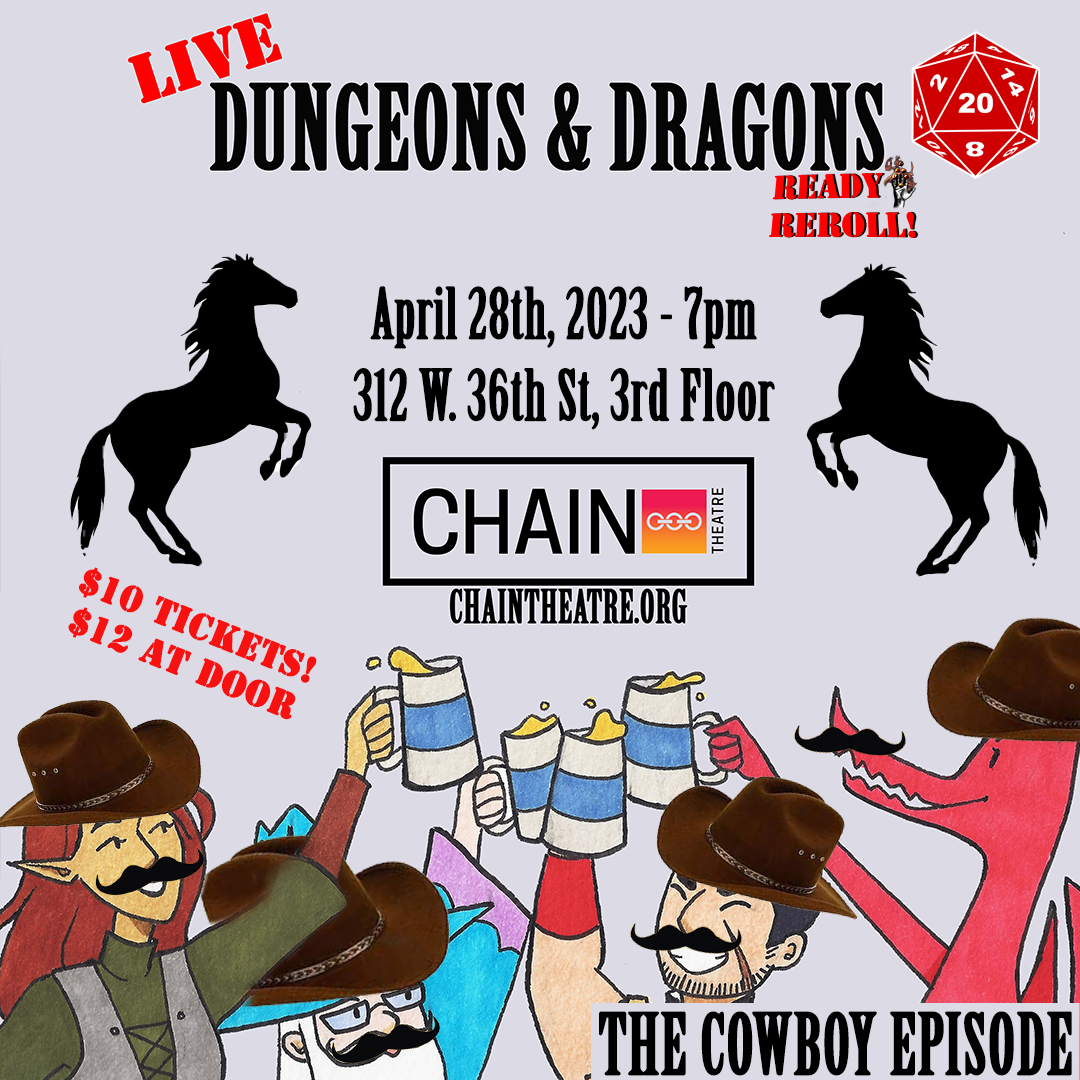 READY REROLL: DUNGEONS &amp; DRAGONS LIVE! The Cowboy Episode (3RD FLOOR)