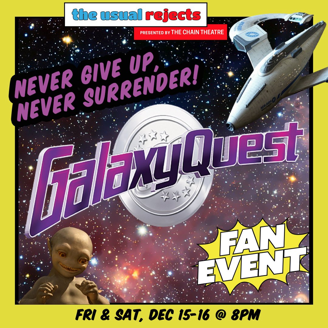 Usual Rejects: Never Give Up, Never Surrender! GALAXY QUEST