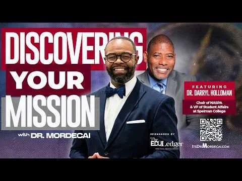 Discovering Your Mission w/ Dr. Mordecai (Special Guest - Dr. Darryl Holloman)