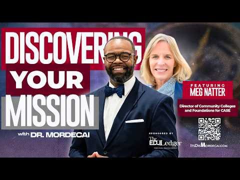 Discovering Your Mission w/ Dr. Mordecai (Special Guest - Meg Natter)