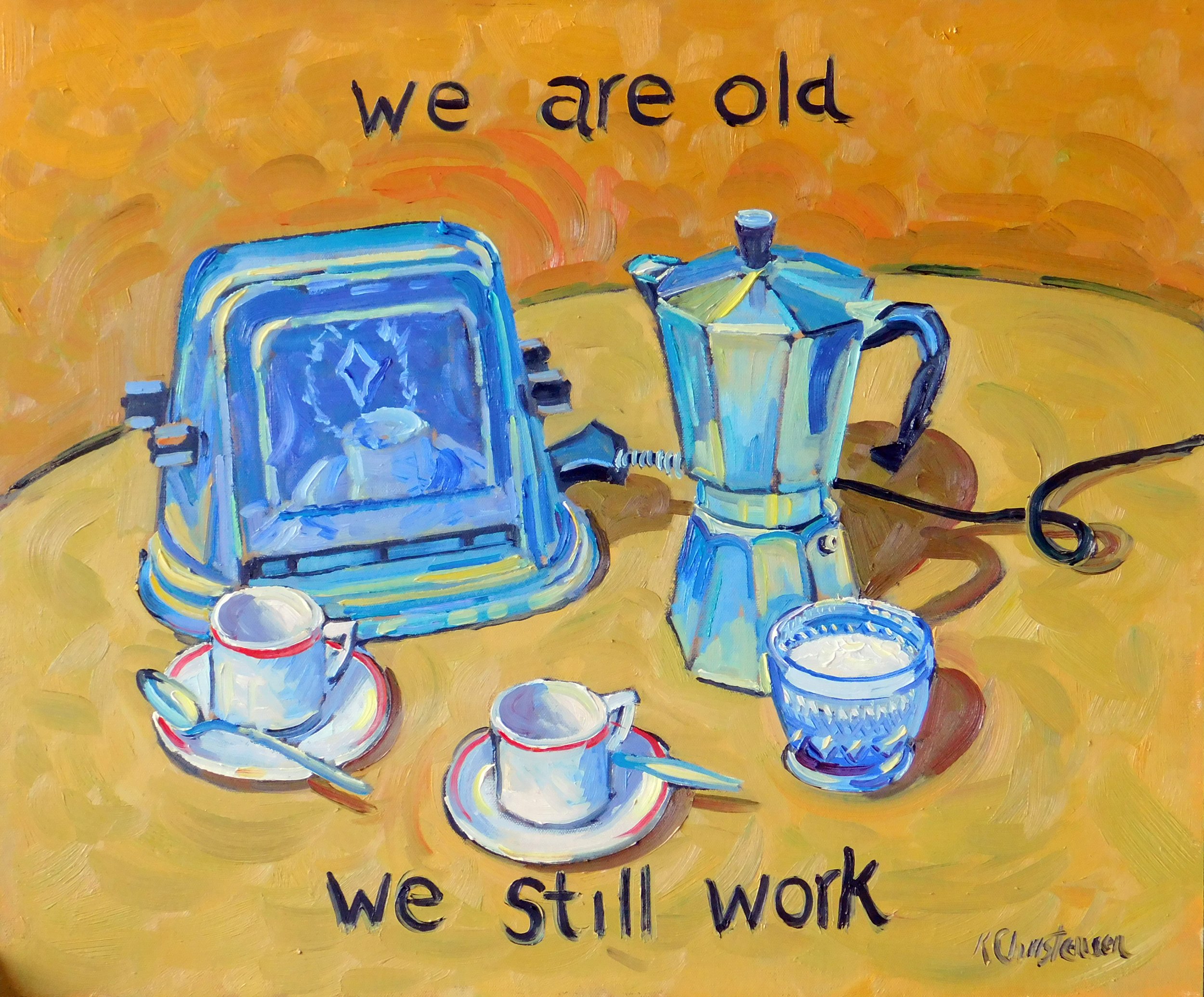 We Are Old 20x24