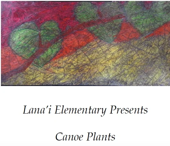 LANAʻI ELEMENTARY | Canoe Plants | Christi Barrow
