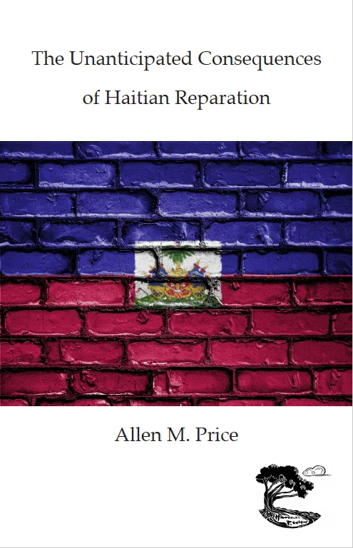 In the face of the fact that Haiti still lives, after being boycotted by all the Christian world; in the face of the fact of her known progress within the last twenty years; in the face of the fact that she has attached herself to the car of the world's civilization, I will not, I cannot believe that her star is to go out in darkness, but I will rather believe that whatever may happen of peace or war Haiti will remain in the firmament of nations, and, like the star of the north, will shine on and shine on forever. Frederick Douglass, “Lecture on Haiti,” 1893 In 1804, from the city of Gonaïve, after a thirteen-year battle, African slaves of the French colony Saint-Domingue emancipated themselves, eliminated slavery from the island, and founded the Haitian republic. Haiti became the first black-led republic in the world, the only country ever to be born from a slave revolt, and the first independent country in Latin America. The Haitian Revolution and the American Revolution were the only two rebellions in the New World to achieve permanent independence. While the United States prospered from its continued enslavement of blacks and went on to become the richest country in the world, Haiti lost its title as the wealthiest and most prosperous of any country in the Caribbean when it “shackled” itself to France’s ankles through reparation to become the poorest country in the Western Hemisphere.