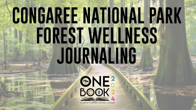 Congaree National Park Summer Forest Wellness Journaling