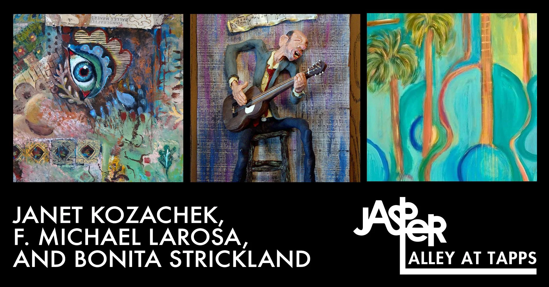 The Jasper Alley at Tapp's Featuring Janet Kozachek, F. Michael LaRosa, and Bonita Strickland