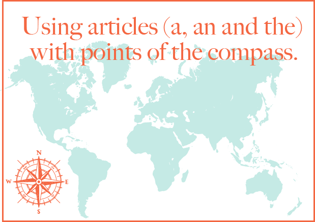 My Blog Read My Story Of The Week Grammar Posts Pronunciation Postsusing Articles With Points Of The Compass