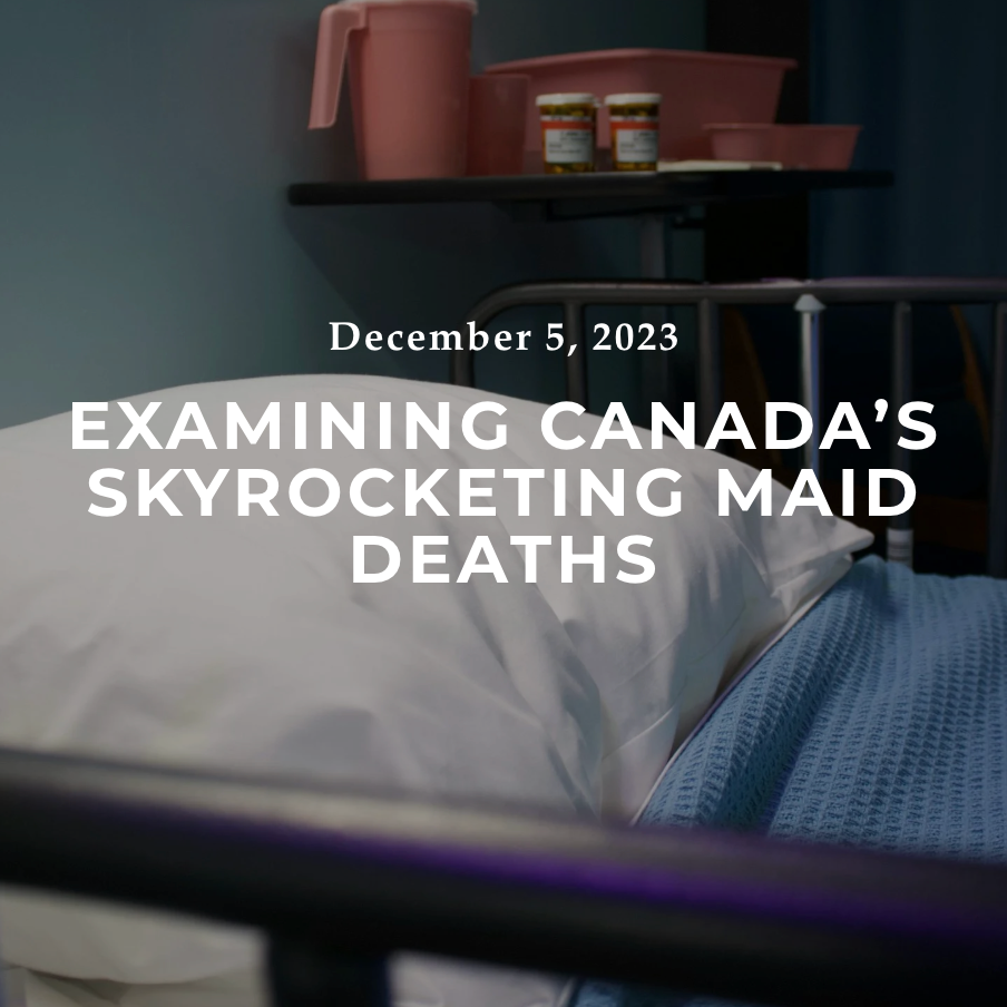 MAID Deaths Skyrocketing