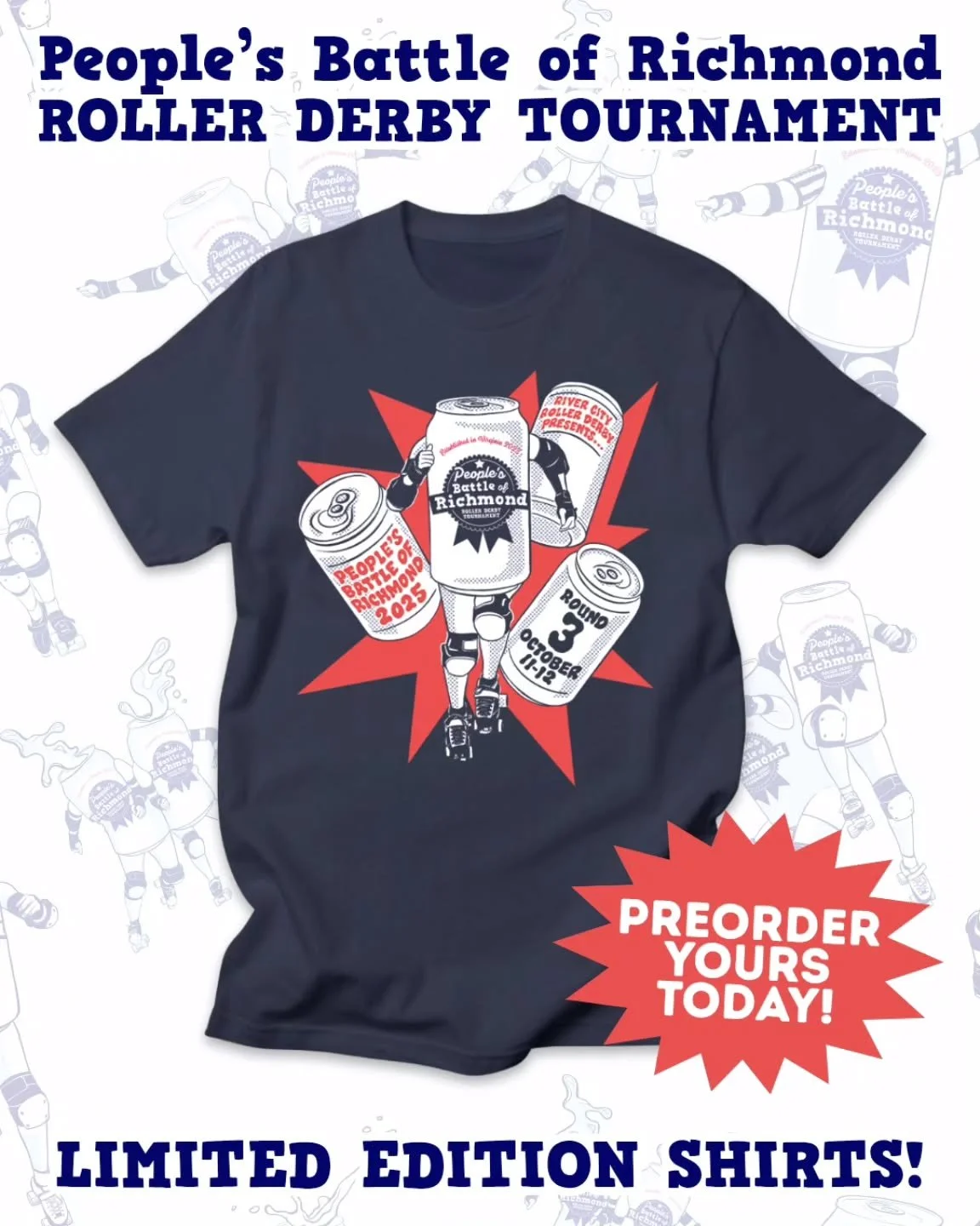 📣 We know you've been waiting, and it's finally time - preorders for the limited edition 2025 People's Battle of Richmond shirts are LIVE!

👕 Cans, skates, cans on skates - what more could you want from a PBR shirt? This year's design from our very