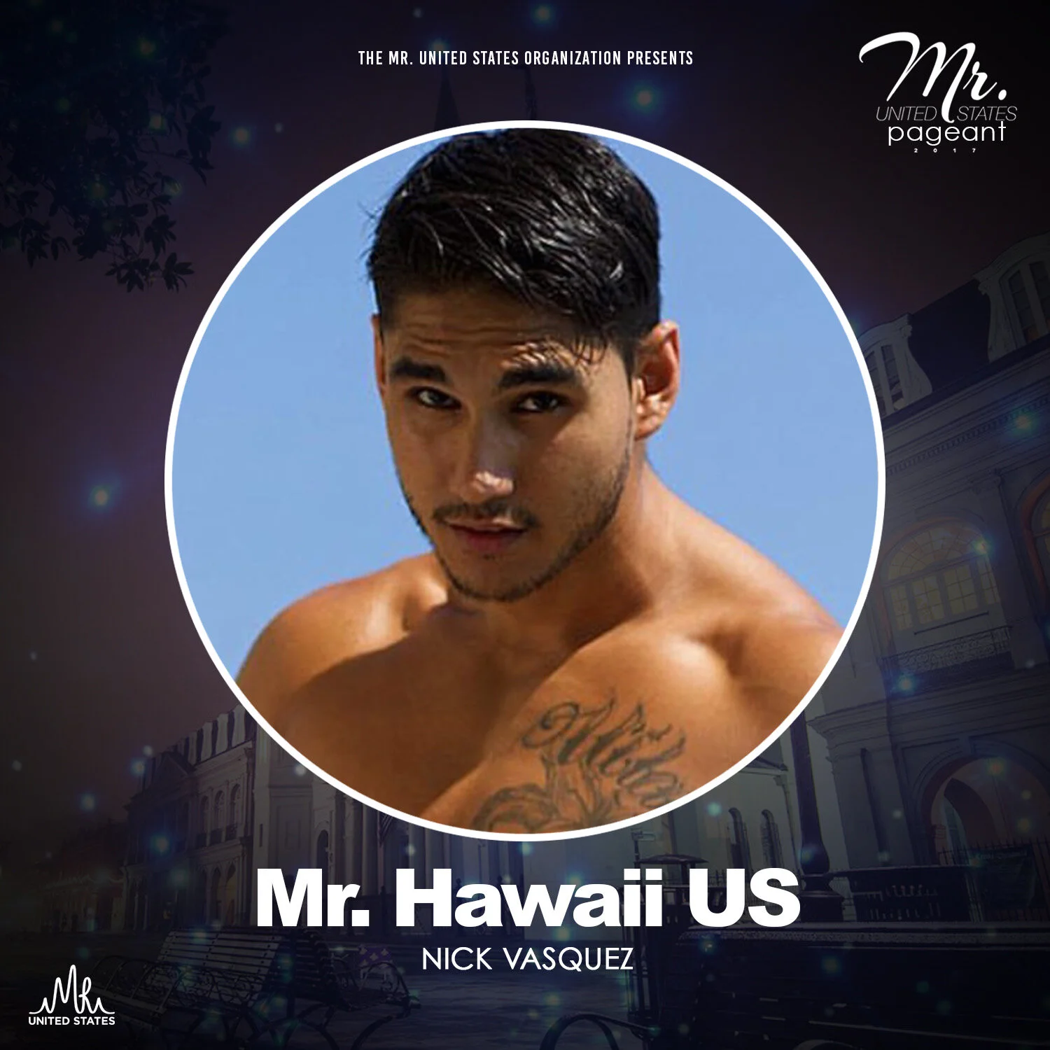 NIck Vasquez, MUS Class of 2017Competition Awards: Talent 1st-Runner Up, Brand Ambassador, and Overall Top 8Nick currently resides in San Diego, California.