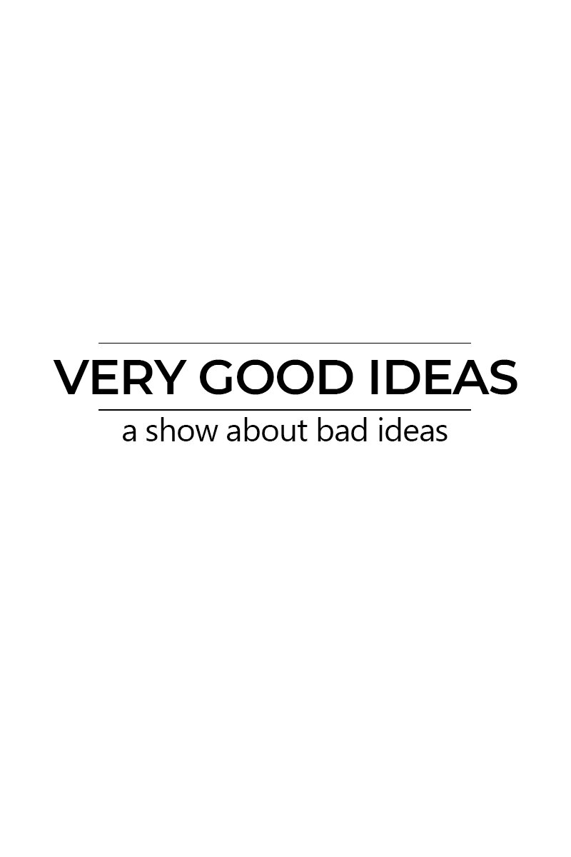Very Good Ideas