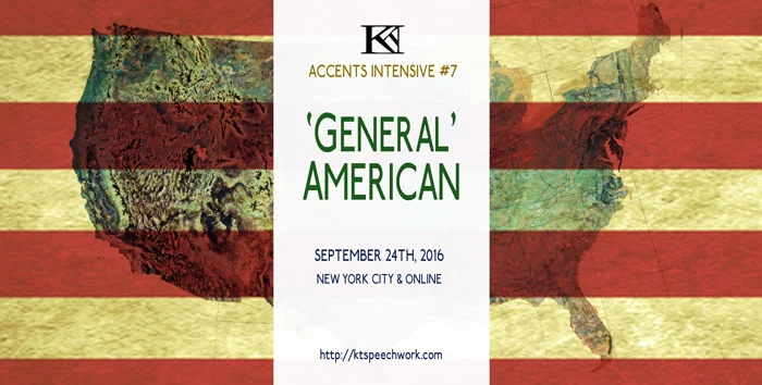 'GENERAL' AMERICAN ACCENTS INTENSIVE
