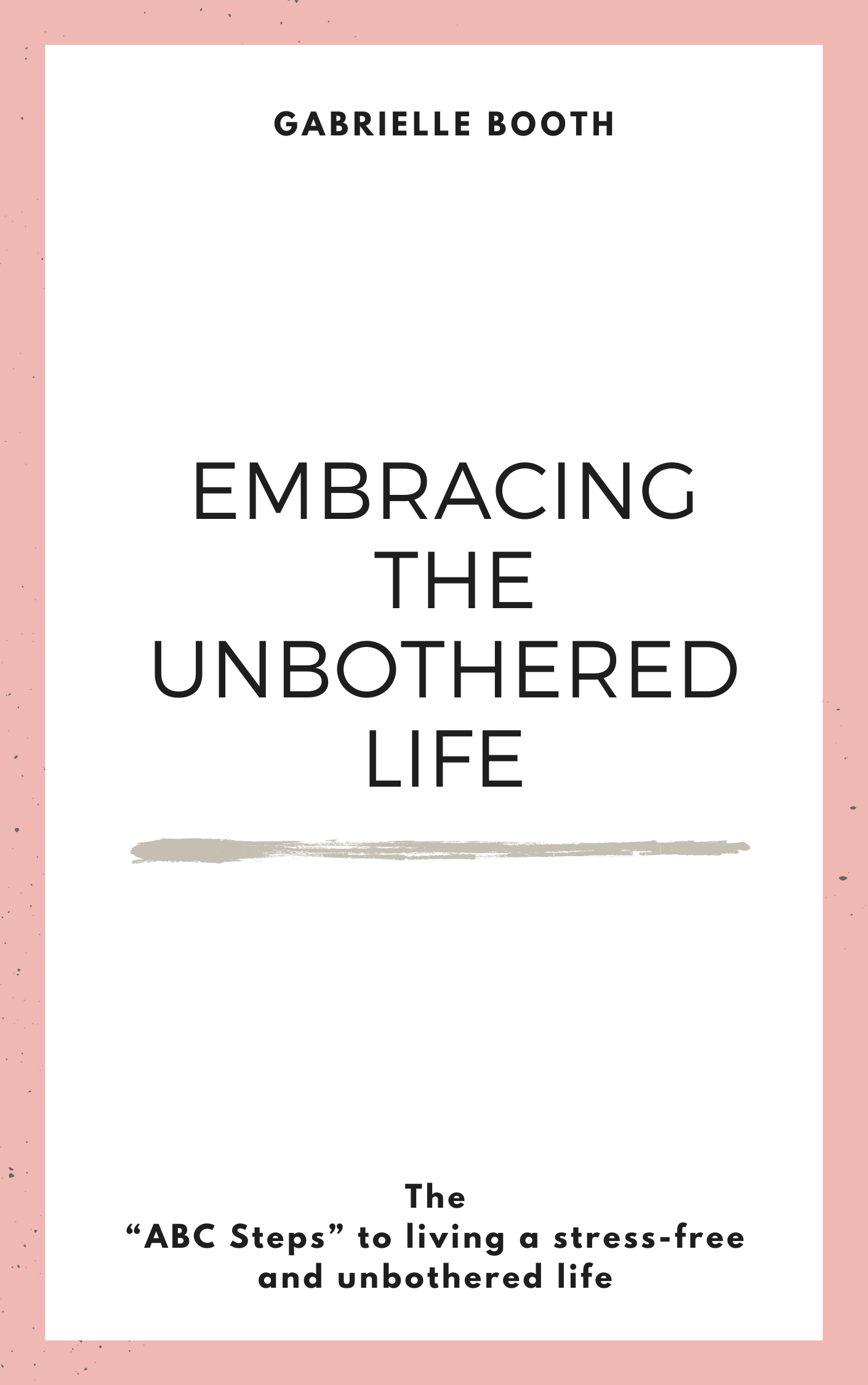 Embracing the Unbothered Life- Ebook