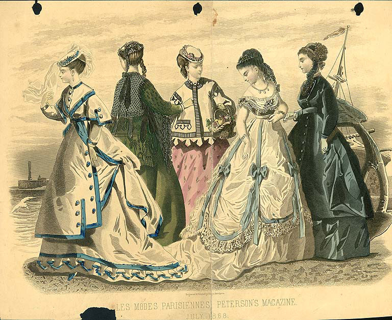  “Les Modes Parisiennes.”  Peterson’s Magazine,  July 1868. (From University of Washington Libraries)    