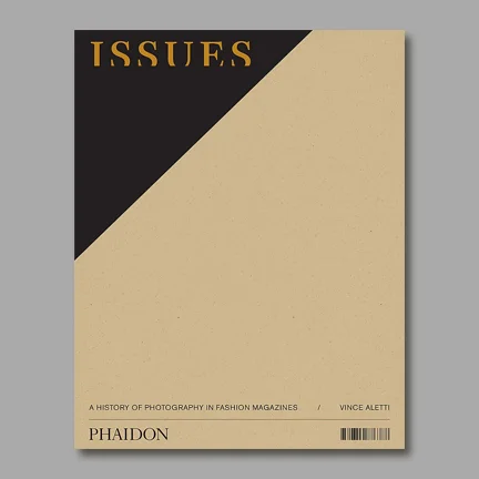 Book Review: ISSUES: A History of Photography in Fashion Magazines