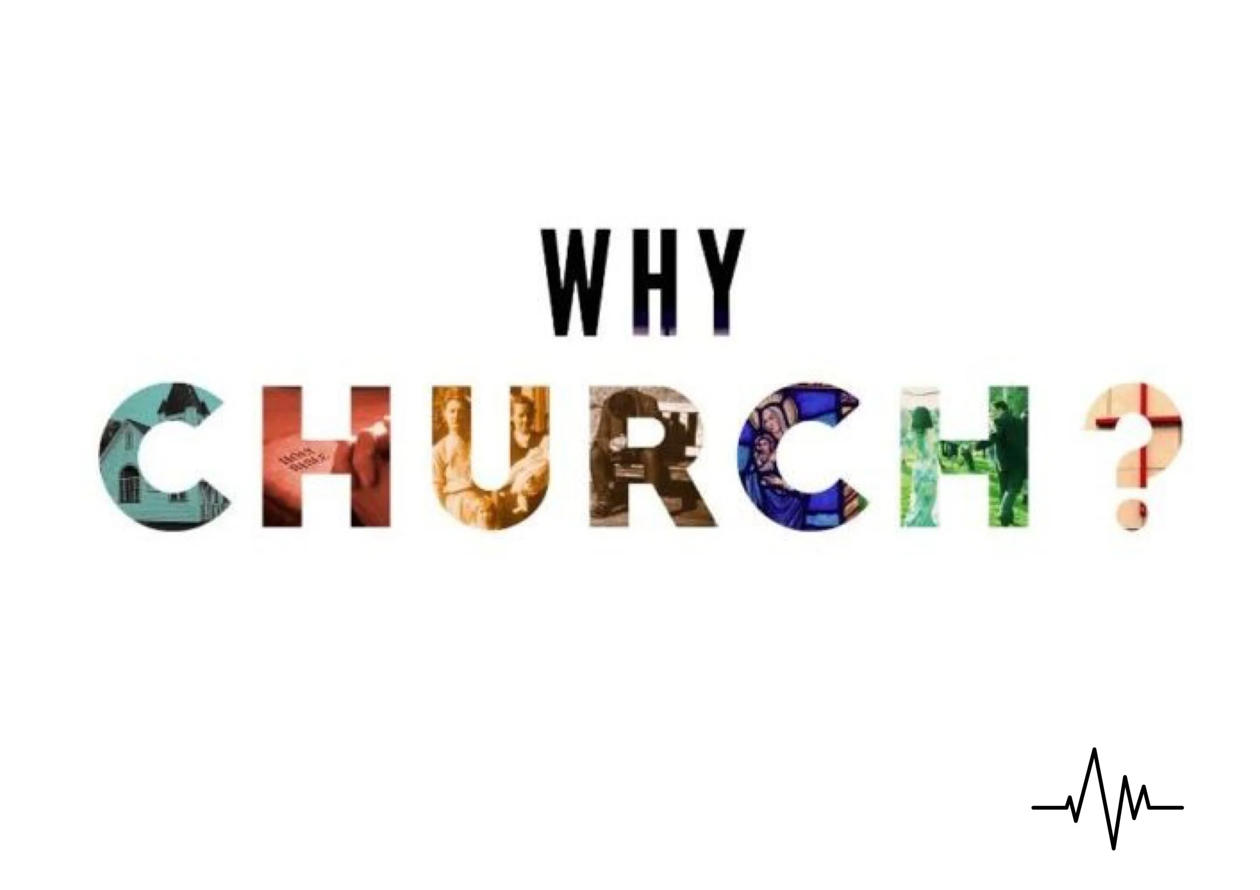 "Why Church?" Pastor Philip Wyns