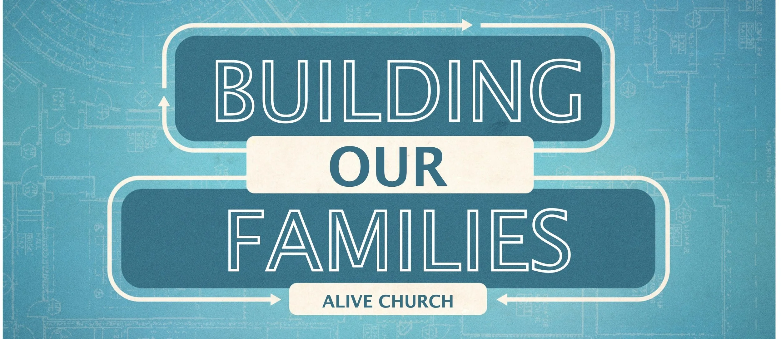 "Building Our Families" part 2- Building our Marriages