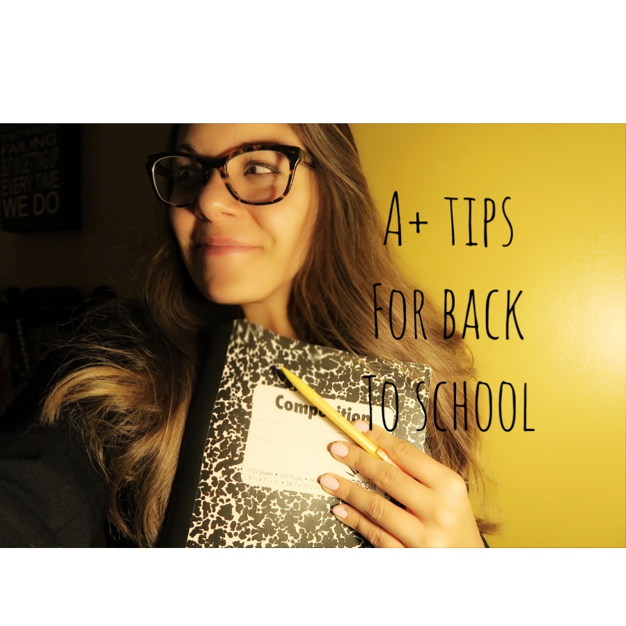  A+ Tips For Back To School