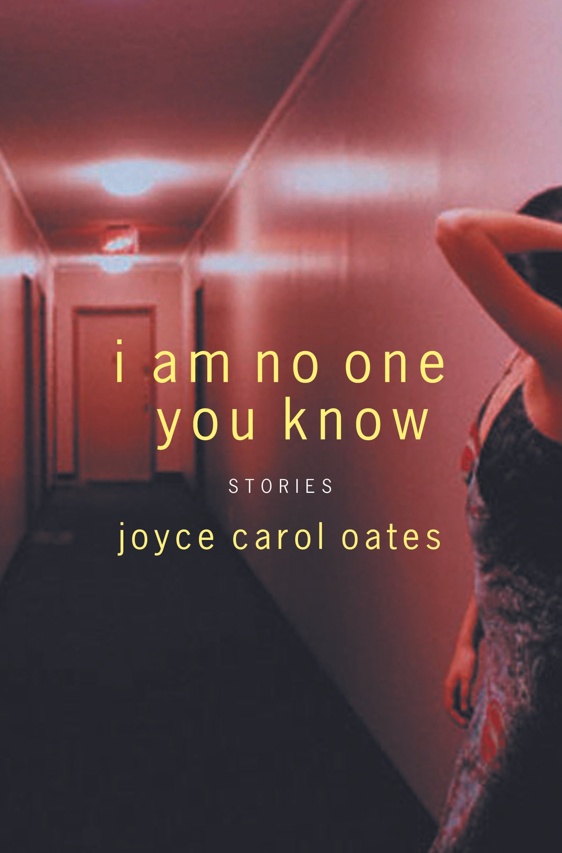 JoyceCarolOates_IamNoOneYouKnow_HC_ECCO.jpg
