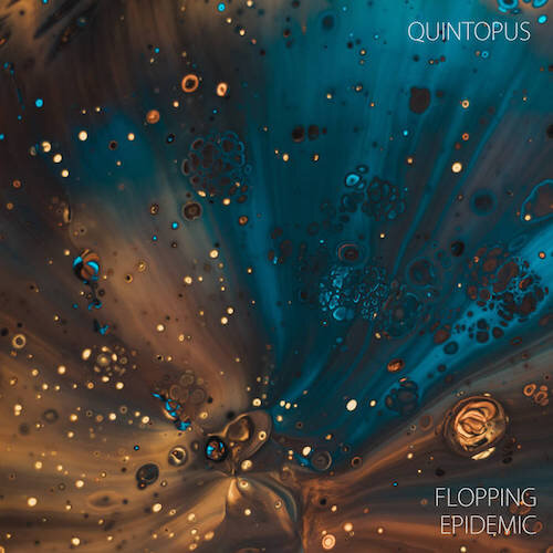 Quintopus | Flopping Epidemic