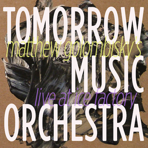 Tomorrow Music Orchestra | Live @ Ice Factory