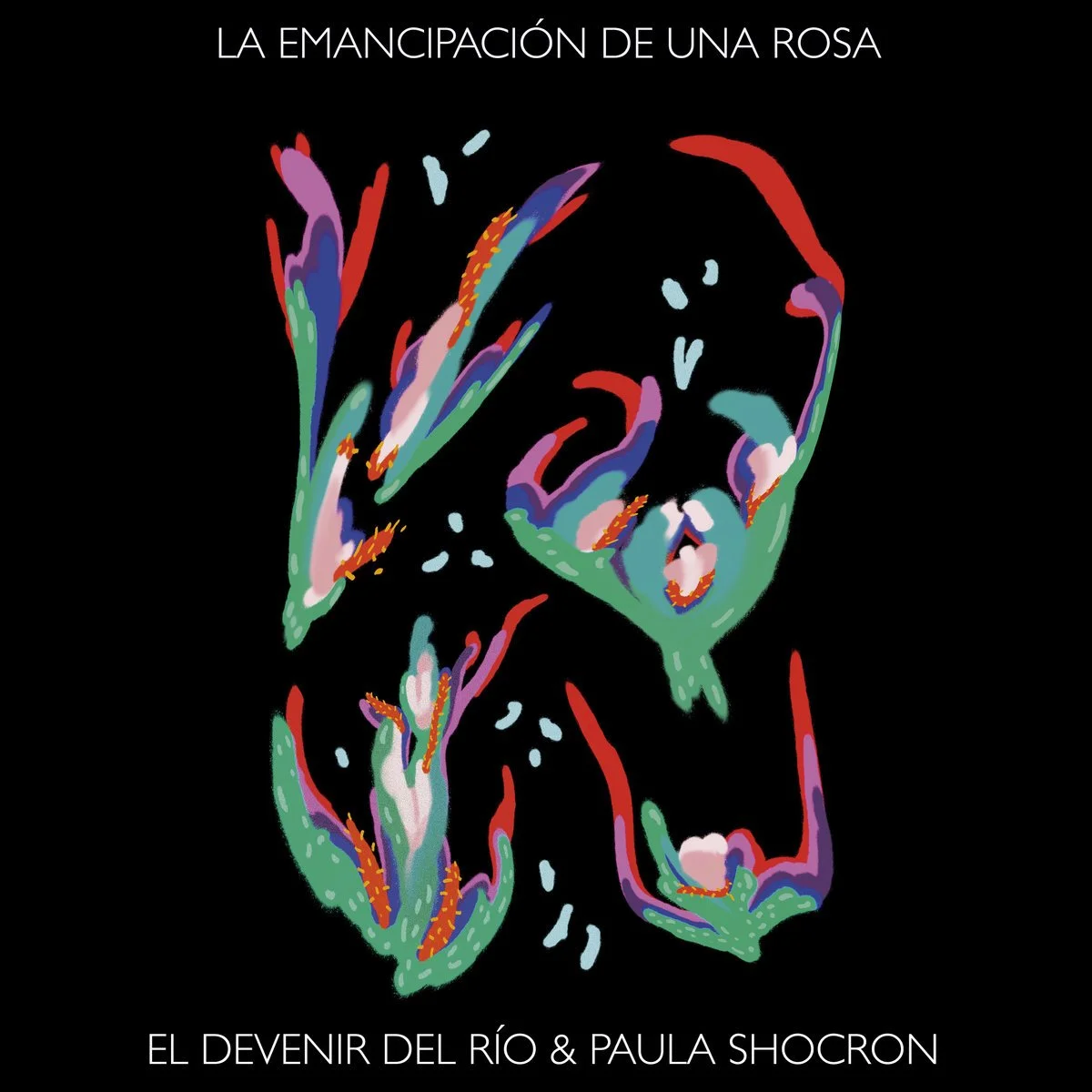El devenir del Río | La Emancipación de una Rosa