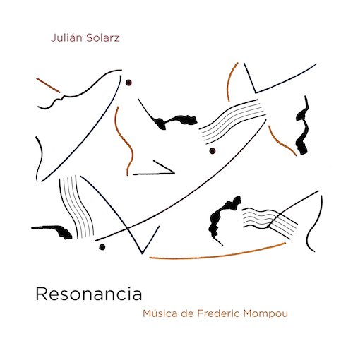 Julián Solarz | Resonancia - Música de Frederic Mompou