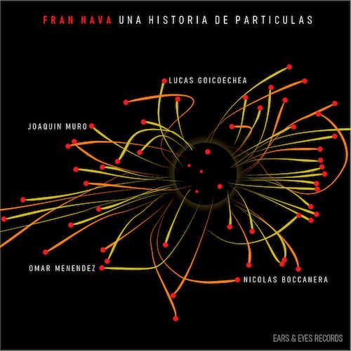 Fran Nava | Una Historia de Part​í​culas