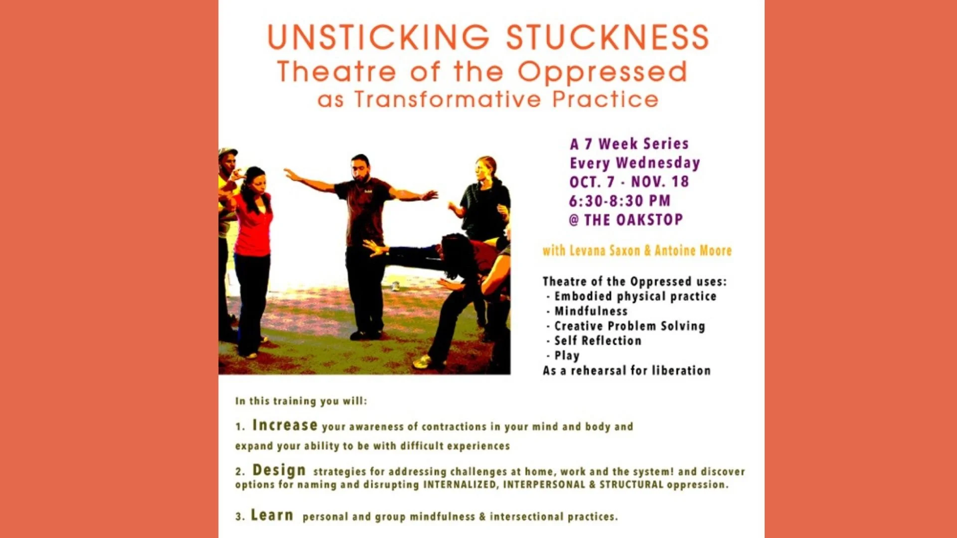 This series uses theater, embodied physical practice, mindfulness, creativity, self-reflection, and problem solving to disrupt, transform, and design strategies to challenge internalized, interpersonal, and systemic oppression. 