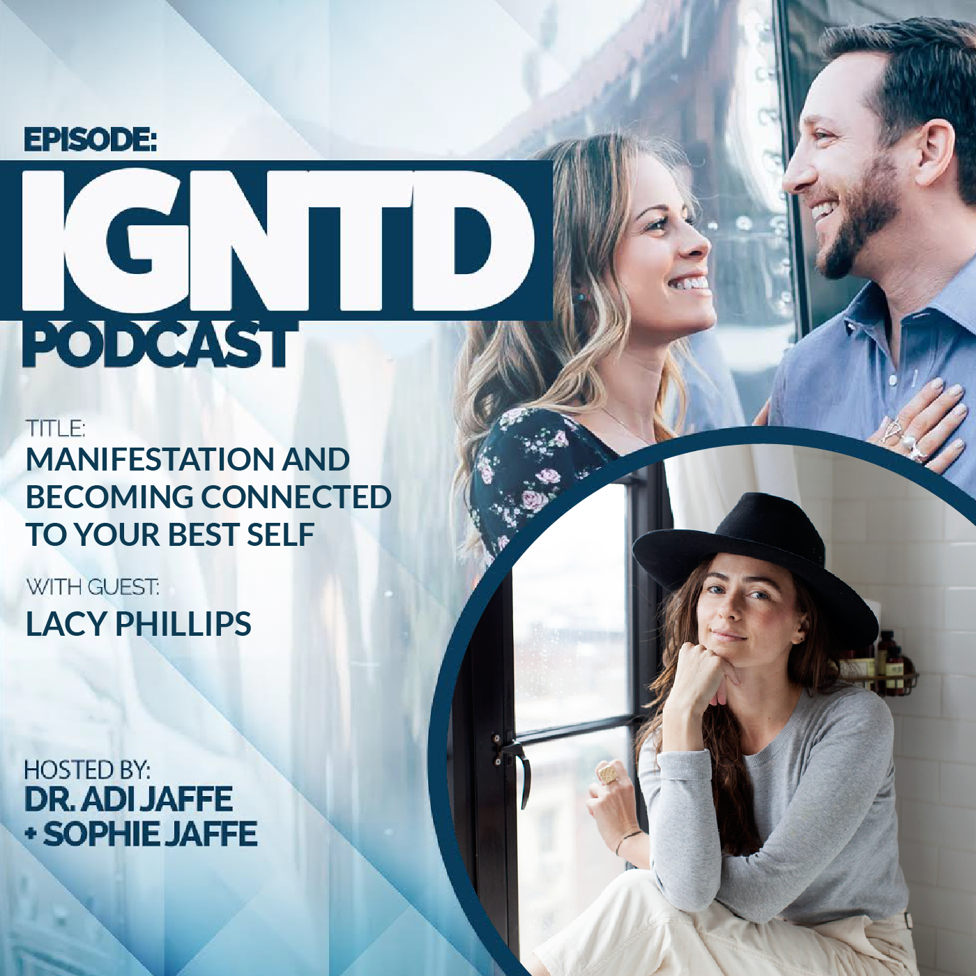 Part 2: Learning to Manifest and Align with Your Most Authentic Self with Lacy Phillips